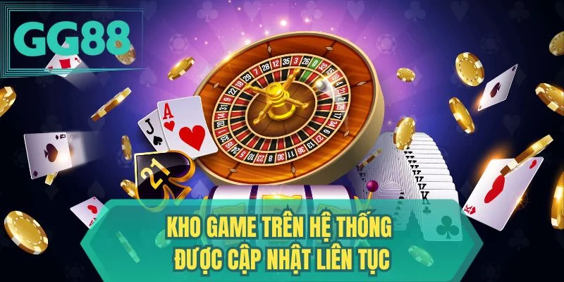 Kho game trên hệ thống được cập nhật liên tục